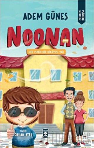 Noonan & Her İsmin Bir Hikayesi Var Adem Güneş