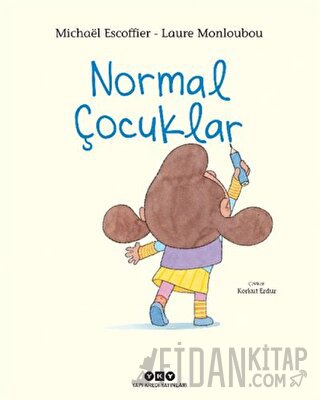 Normal Çocuklar (Ciltli) Michael Escoffier
