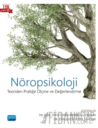 Nöropsikoloji - Teoriden Pratiğe Ölçme ve Değerlendirme