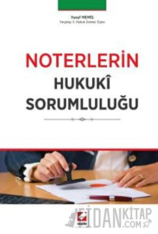 Noterlerin Hukukî Sorumluluğu (Ciltli)