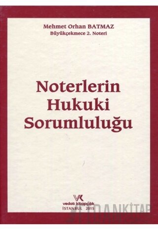 Noterlerin Hukuki Sorumluluğu