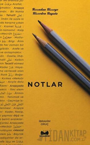 Notlar (Kıssadan Hisseye - Hisseden Hayata)