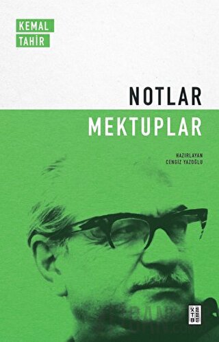 Notlar / Mektuplar Kemal Tahir