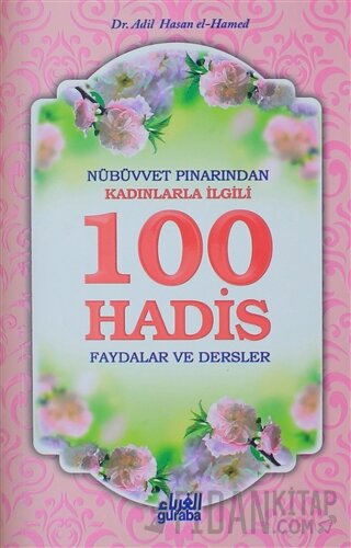 Nübüvvet Pınarından Kadınlarla İlgili 100 Hadis
