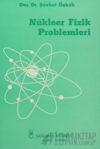 Nükleer Fizik Problemleri