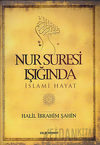 Nur Suresi Işığında İslami Hayat