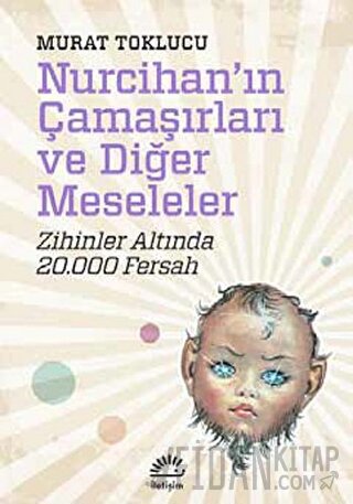 Nurcihan'ın Çamaşırları ve Diğer Meseleler