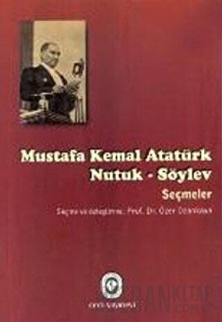Nutuk - Söylev Seçmeler Mustafa Kemal Atatürk
