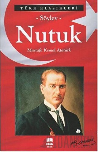 Nutuk - Söylev Mustafa Kemal Atatürk