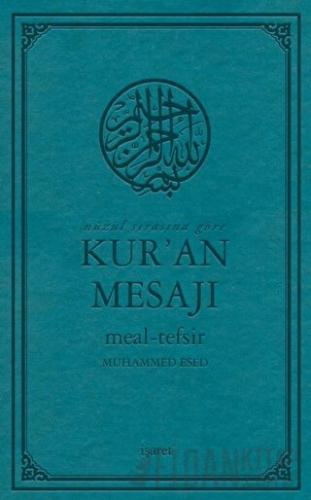 Nüzul Sırasına Göre Kur’an Mesajı (Orta Boy Mushafsız, Şamua) (Ciltli)