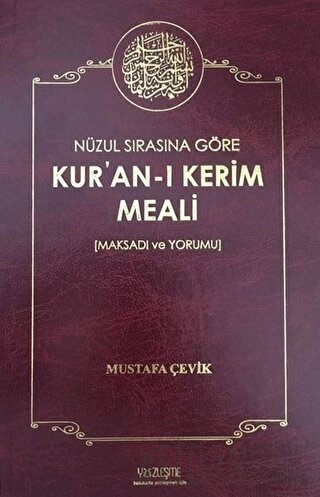 Nüzul Sırasına Göre Kur'an-ı Kerim Meali (Ciltli) Mustafa Çevik
