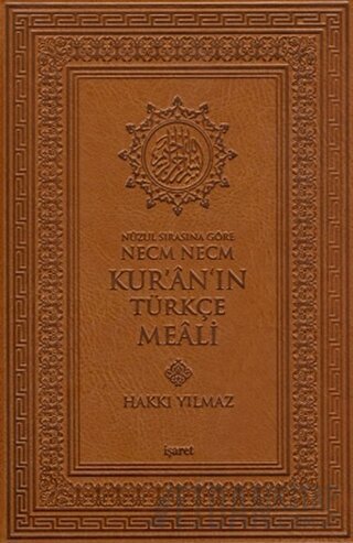 Nüzul Sırasına Göre Necm Necm Kur’an’ın Türkçe Meali (Büyük Boy) (Cilt