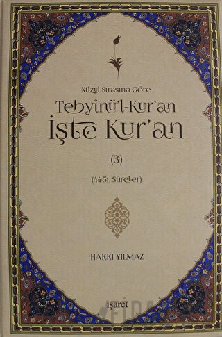 Nüzul Sırasına Göre Tebyinü'l-Kur'an İşte Kur'an Cilt: 3 (Ciltli) Hakk
