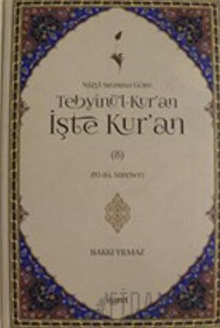 Nüzul Sırasına Göre Tebyinü'l-Kur'an İşte Kur'an Cilt: 8 (Ciltli) Hakk