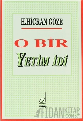 O Bir Yetim İdi
