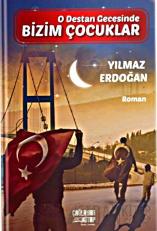 O Destan Gecesinde Bizim Çocuklar