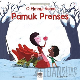 O Elmayı Yeme Pamuk Prenses