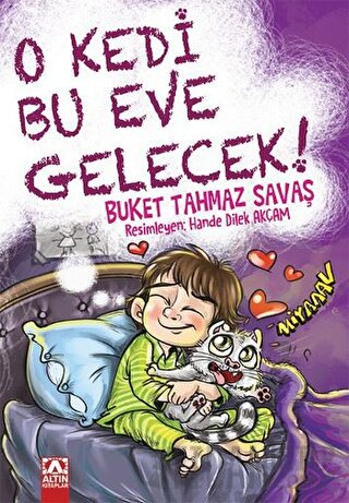 O Kedi Bu Eve Gelecek! Buket Tahmaz Savaş