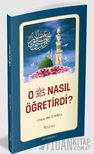 O (SAV) Nasıl Öğretirdi? (Renkli)