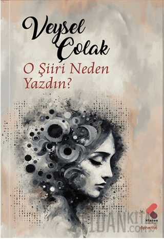 O Şiiri Neden Yazdın Veysel Çolak