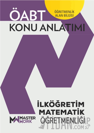 ÖABT İlköğretim Matematik Öğretmenliği Konu Anlatımı Kolektif