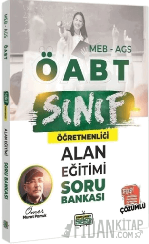 ÖABT MEB-AGS Sınıf Öğretmenliği Alan Eğitimi Soru Bankası Çözümlü Ömer