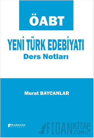 ÖABT Yeni Türk Edebiyatı Ders Notları Murat Baycanlar
