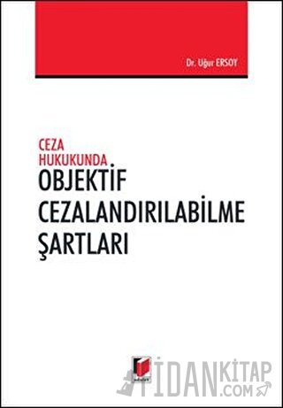 Objektif Cezalandırılabilme Şartları Uğur Ersoy