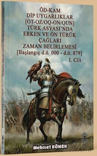 ÖD - KAM Dip Uygarlıklar 1. Cilt Mehmet Kömen
