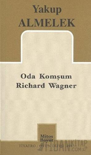 Oda Komşum Richard Wagner