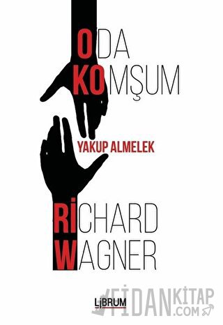 Oda Komşum Richard Wagner