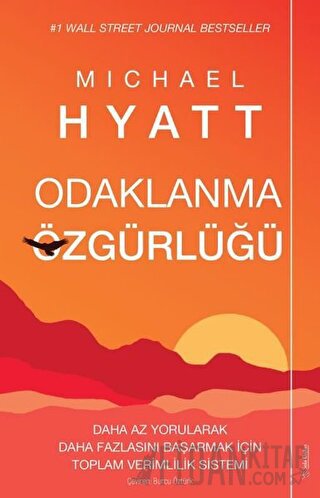 Odaklanma Özgürlüğü