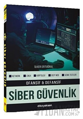 Ofansif ve Defansif Siber Güvenlik