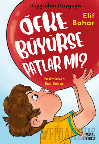 Öfke Büyürse Patlar mı? Elif Bahar