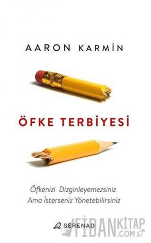 Öfke Terbiyesi Aaron Karmin