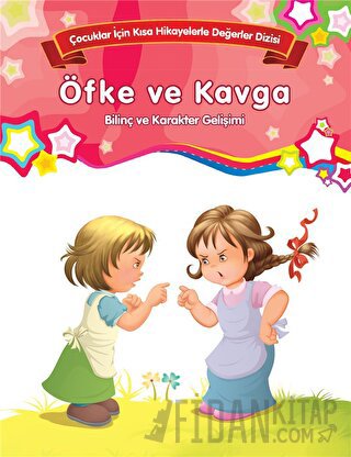 Öfke ve Kavga - Bilinç ve Karakter Gelişimi (Büyük Boy)