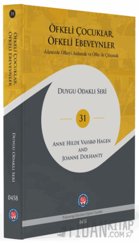 Öfkeli Çocuklar, Öfkeli Ebeveynler (Ciltli)