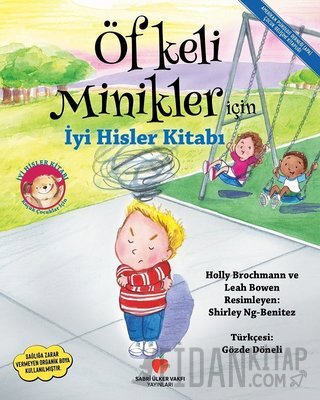 Öfkeli Minikler İçin İyi Hisler Kitabı