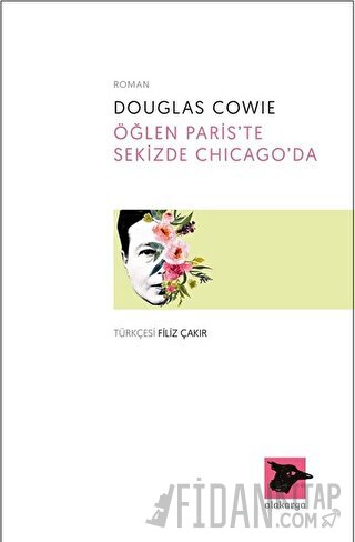 Öğlen Paris’te Sekizde Chicago’da Douglas Cowie