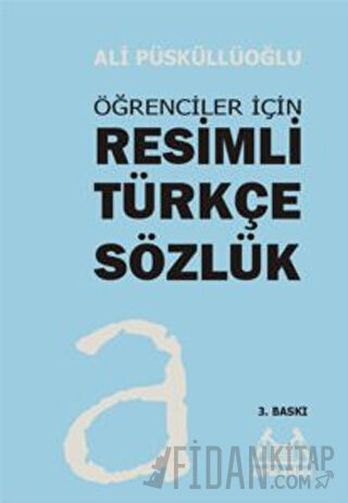 Öğrenciler İçin Resimli Türkçe Sözlük (Ciltli)