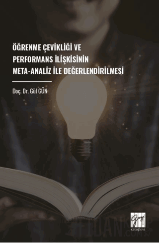 Öğrenme Çevikliği Ve Performans İlişkisinin Meta-Analiz İle Değerlendirilmesi