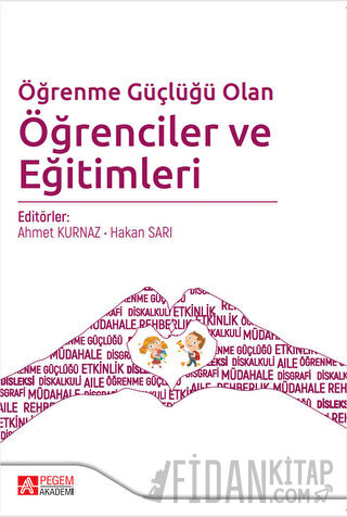 Öğrenme Güçlüğü Olan Öğrenciler ve Eğitimleri