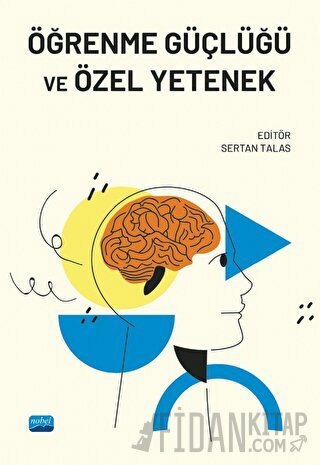 Öğrenme Güçlüğü ve Özel Yetenek