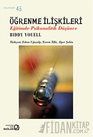Öğrenme İlişkileri : Eğitimde Psikanalitik Düşünce