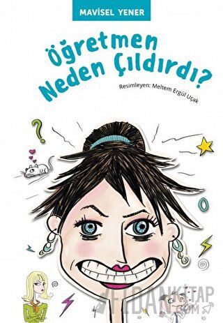 Öğretmen Neden Çıldırdı? Mavisel Yener