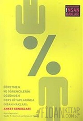 Öğretmen ve Öğrencilerin Gözünden Ders Kitaplarında İnsan Hakları: Anket Sonuçları