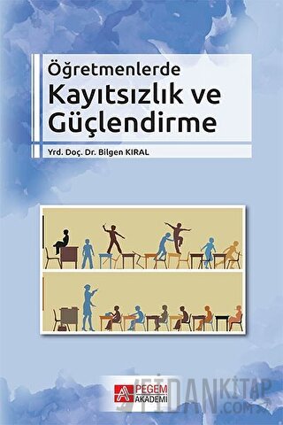 Öğretmenlerde Kayıtsızlık ve Güçlendirme