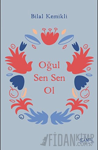 Oğul Sen Sen Ol