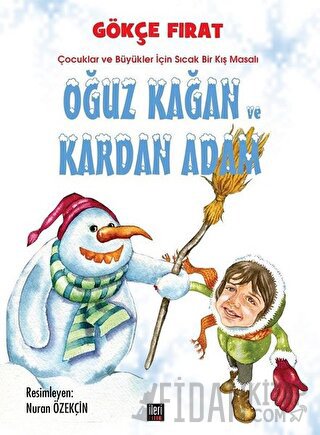Oğuz Kağan ve Kardan Adam (Ciltli)