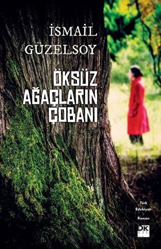 Öksüz Ağaçların Çobanı